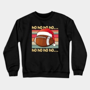 Retro Football Ho Ho Ho Crewneck Sweatshirt